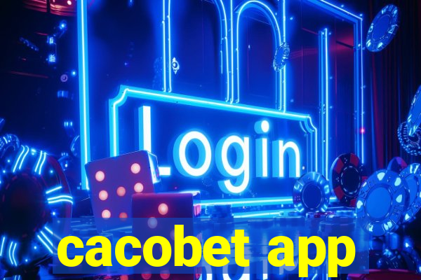 cacobet app